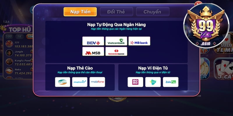 Vô vàn các phương thức nạp tiền tại 99vina