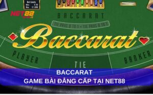 Baccarat Là Gì Hướng Dẫn Chơi Từ A Đến Z Tại Net88is