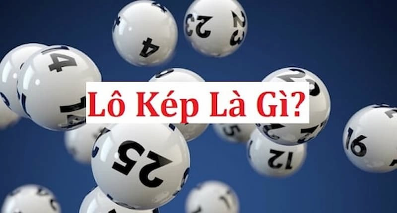 Khái niệm lô kép Sin88 là gì?